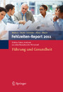 Fehlzeiten-Report 2011 - Führung und Gesundheit