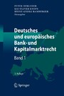 Deutsches und europäisches Bank- und Kapitalmarktrecht - Band 1