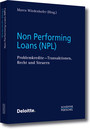 Non Performing Loans (NPL) - Problemkredite - Transaktionen, Recht und Steuern