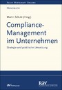 Compliance-Management im Unternehmen - Strategie und praktische Umsetzung