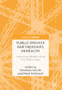 Public-Private Partnerships in Health - Improving Infrastructure and Technology
