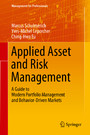 Applied Asset and Risk Management - A Guide to Modern Portfolio Management and Behavior-Driven Markets
