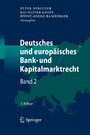 Deutsches und europäisches Bank- und Kapitalmarktrecht - Band 2