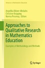 Approaches to Qualitative Research in Mathematics Education - Examples of Methodology and Methods